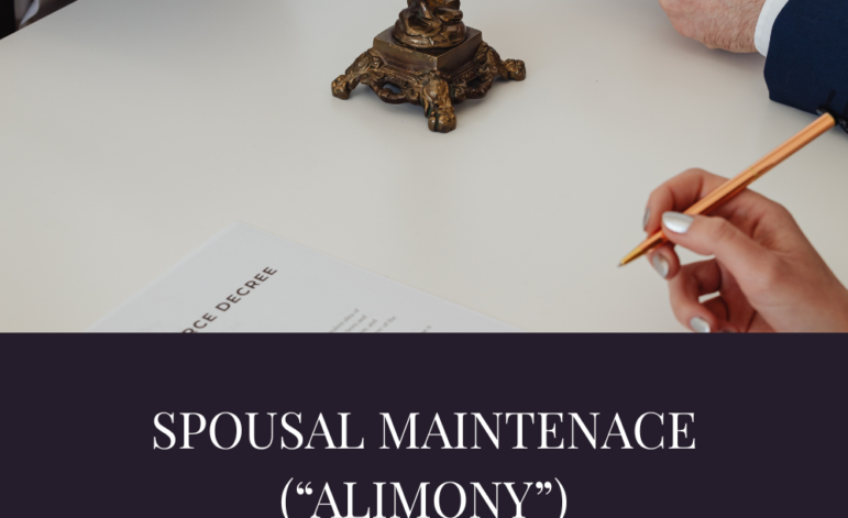 Spousal Maintenance (“Alimony”)